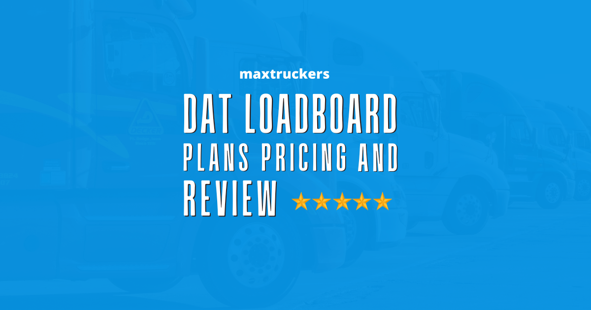 DAT Load board Plans,, Pricing and Review